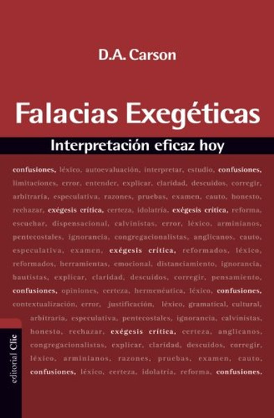 Falacias exegticas: Interpretacin eficaz hoy (Spanish Edition)