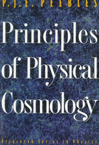 Principles of Physical Cosmology