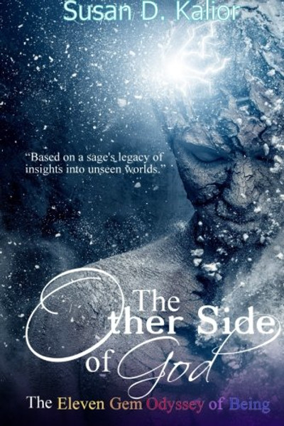 The Other Side of God: The Eleven Gem Odyssey of Being