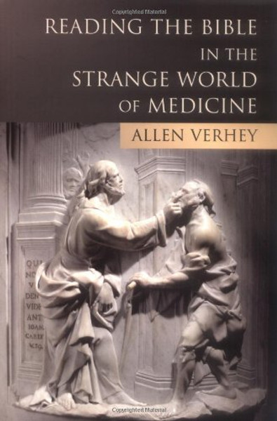 Reading the Bible in the Strange World of Medicine