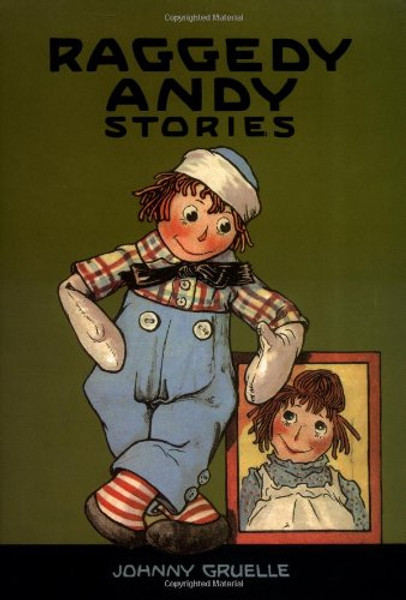 Raggedy Andy Stories: Introducing the Little Rag Brother of Raggedy Ann