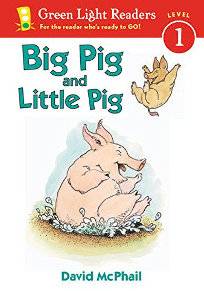 Big Pig and Little Pig (Green Light Readers Level 1)