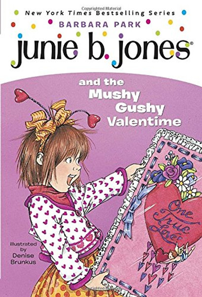 Junie B. Jones and the Mushy Gushy Valentime (Junie B. Jones #14)