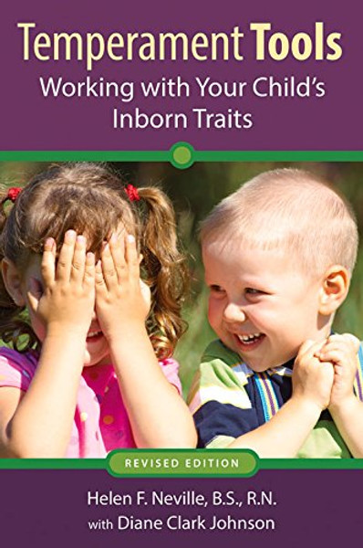 Temperament Tools: Working with Your Child's Inborn Traits