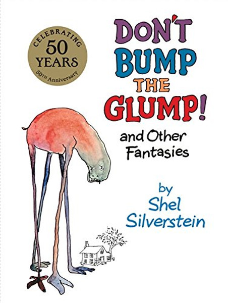 Don't Bump the Glump!: And Other Fantasies