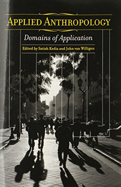 Applied Anthropology: Domains of Application