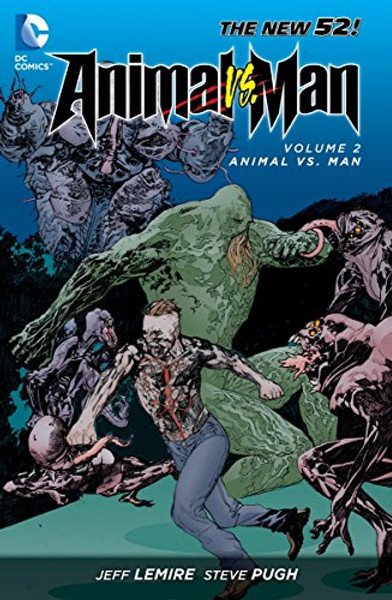 Animal Man, Vol. 2: Animal vs. Man (Animal Man: The New 52)