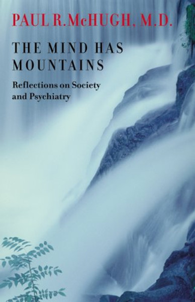 The Mind Has Mountains: Reflections on Society and Psychiatry