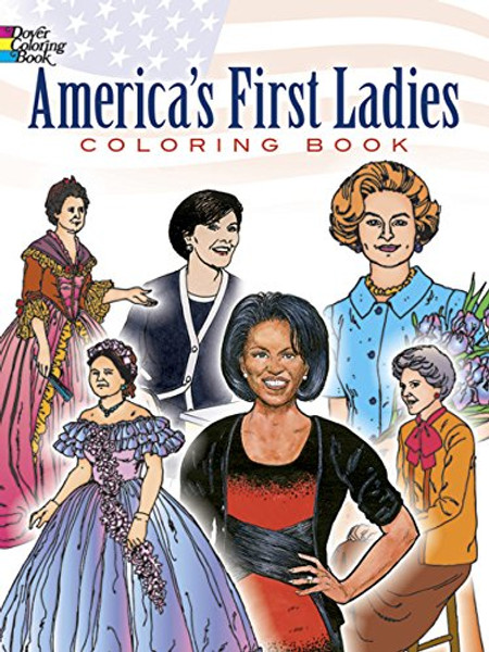 America's First Ladies Coloring Book (Dover History Coloring Book)