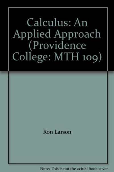 Calculus: An Applied Approach (Providence College: MTH 109)