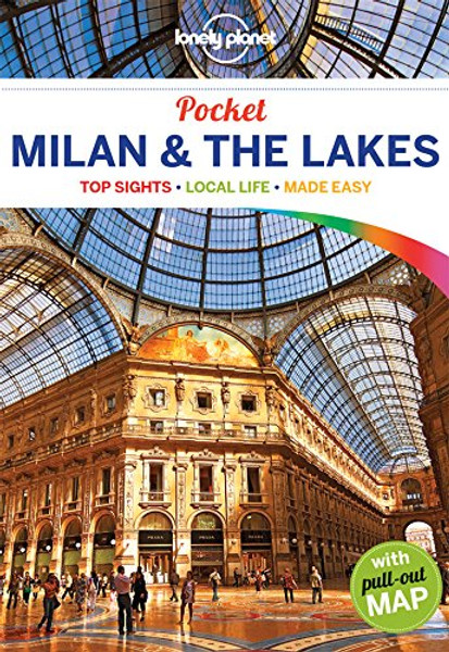 Lonely Planet Pocket Milan & the Lakes (Travel Guide)