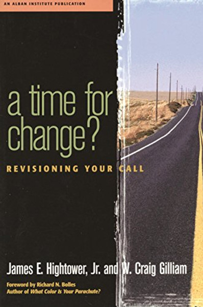 A Time for Change?: Re-Visioning Your Call