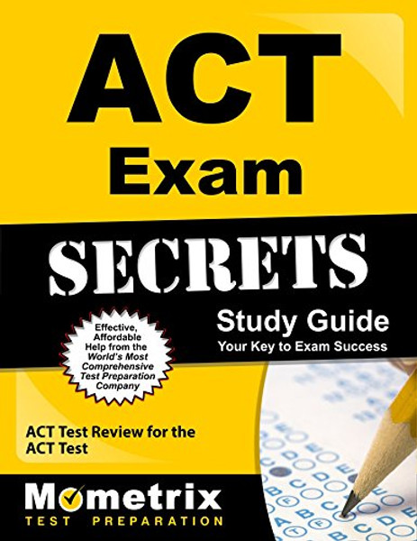 ACT Exam Secrets Study Guide: ACT Test Review for the ACT Test