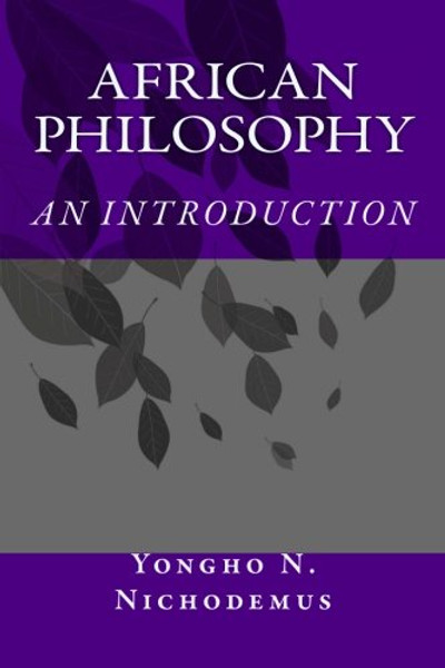 African Philosophy: An Introduction