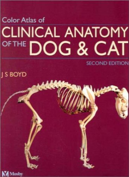 Color Atlas of Clinical Anatomy of the Dog and Cat - Softcover Version