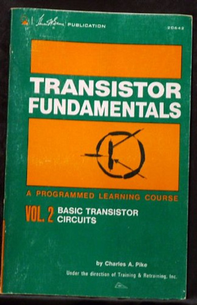 Transistor Fundamentals: Basic Transistor Circuits