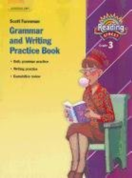 READING 2007 GRAMMAR AND WRITING PRACTICE BOOK GRADE 3 (Reading Street)