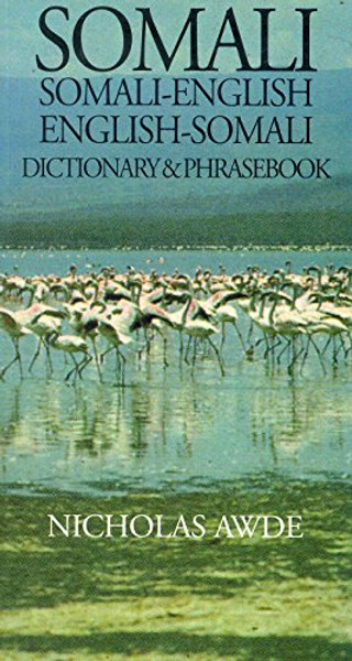 Somali-English/English-Somali Dictionary & Phrasebook (Hippocrene Dictionary & Phrasebook)