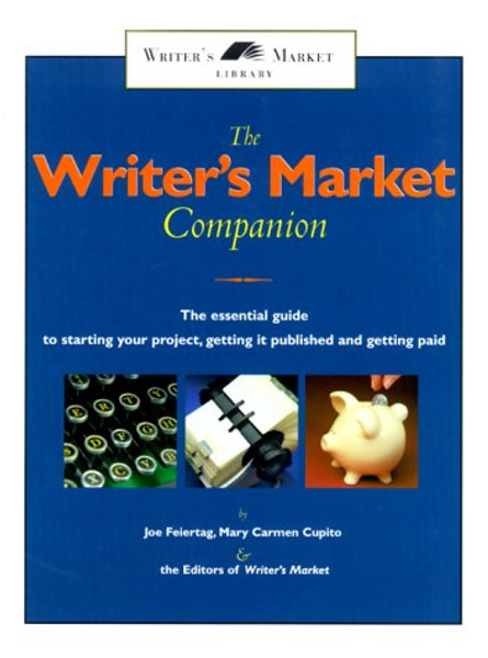The Writer's Market Companion (Writer's Market library)