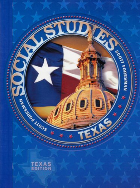 Scott Foresman Social Studies: Texas Edition