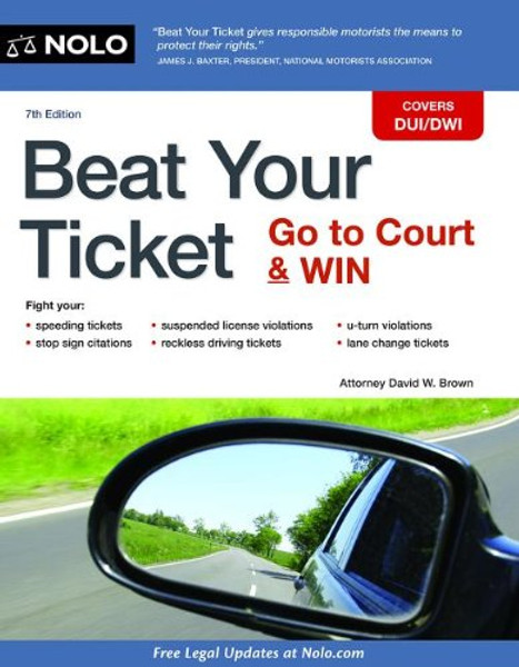 Beat Your Ticket: Go to Court & Win