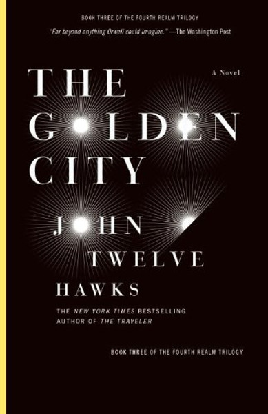 The Golden City: Book Three of the Fourth Realm Trilogy