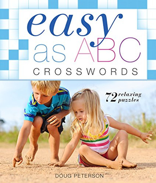 Easy as ABC Crosswords: 72 Relaxing Puzzles (Easy Crosswords)