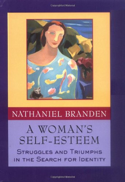 A Woman's Self-Esteem: Struggles and Triumphs in the Search for Identity