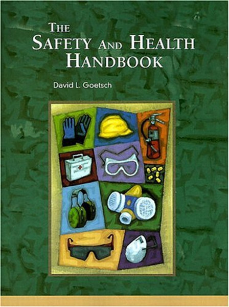 The Safety and Health Handbook