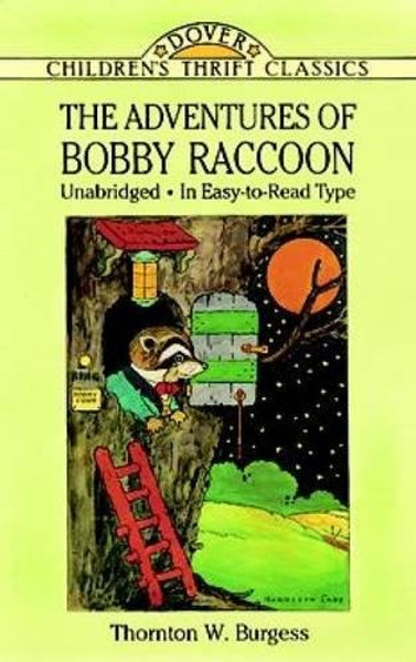 The Adventures of Bobby Raccoon (Dover Children's Thrift Classics)