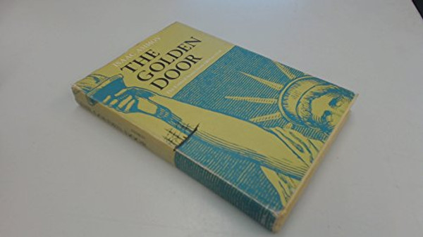 The Golden Door: The United States from 1865 to 1918