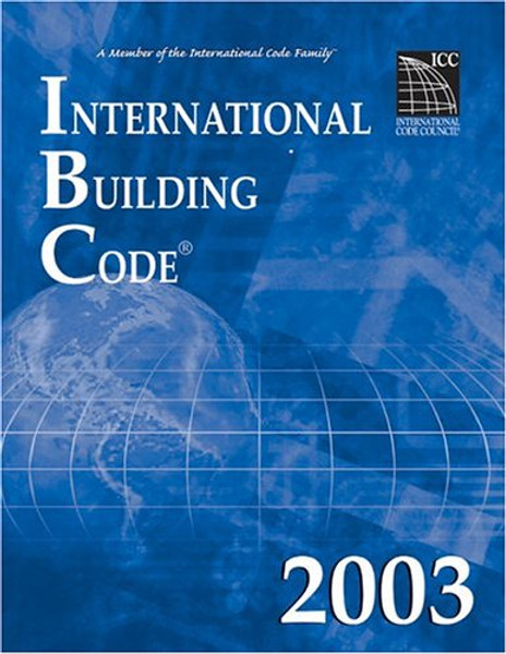 International Building Code 2003 (International Code Council Series)