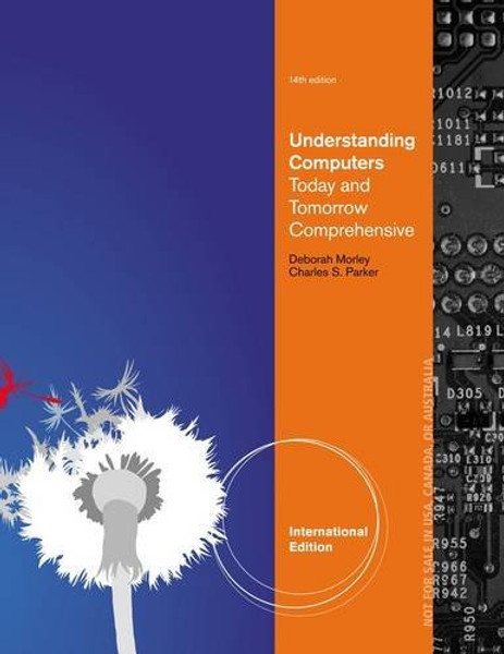 Understanding Computers Today and Tomorrow, Comprehensive