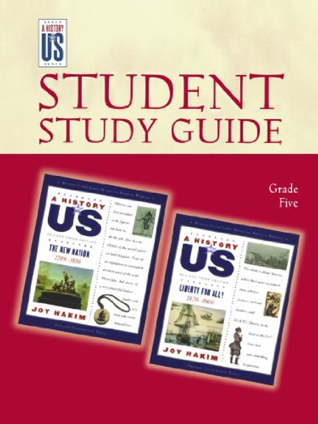 The New Nation, Liberty for All: Elementary Grades Student Study Guide, A History of US: Student Study Guide pairs with A History of US Books Four and Five
