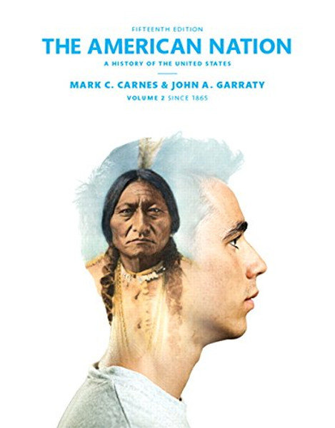 The American Nation: A History of the United States Volume 2 (15th Edition)