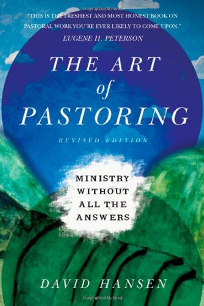 The Art of Pastoring: Ministry Without All the Answers