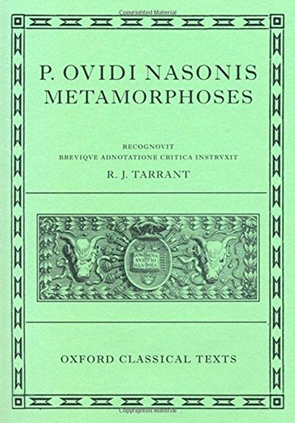 Metamorphoses (Oxford Classical Texts) (Latin Edition)