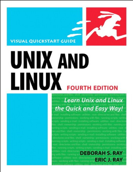 Unix and Linux: Visual QuickStart Guide (4th Edition)