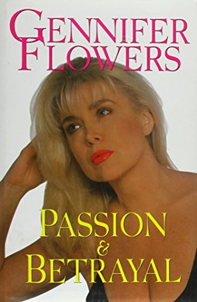 Gennifer Flowers: Passion and Betrayal