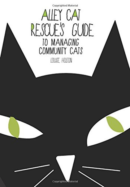 Alley Cat Rescues Guide to Managing Community Cats