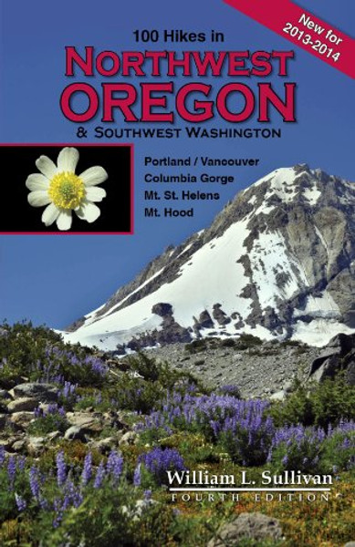 100 Hikes in Northwest Oregon & Southwest Washington