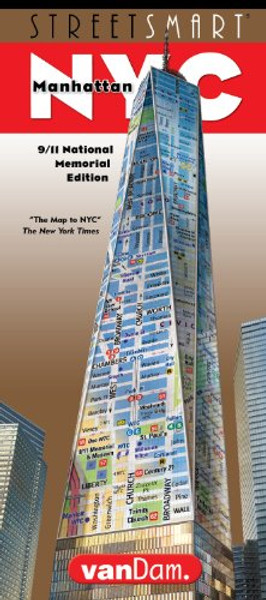 StreetSmart NYC Map by VanDam -- Laminated City Street Map of Manhattan, New York, in 9/11 National Memorial Edition - Folding pocket size city travel ... museums sights and hotels, 2018 Edition