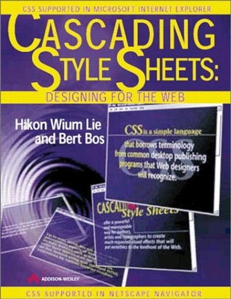 Cascading Style Sheets: Designing for the Web