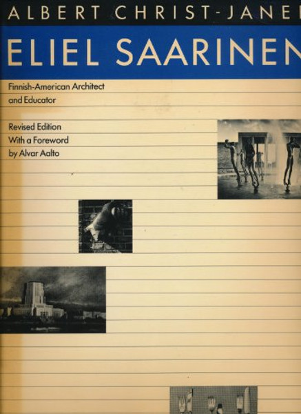Eliel Saarinen: Finnish-American Architect and Educator