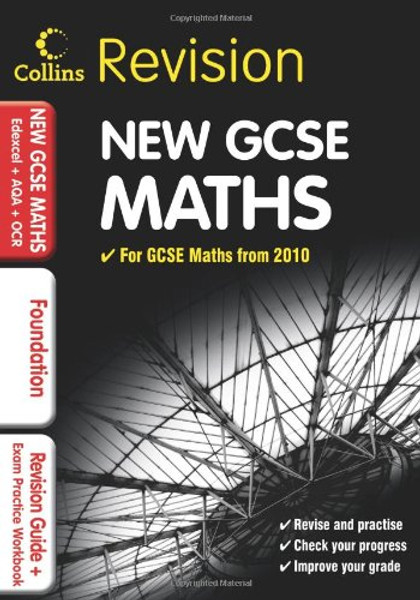 GCSE Maths for Edexcel A+B+AQA B+OCR: Foundation: Revision Guide and Exam Practice Workbook (Collins GCSE Revision)