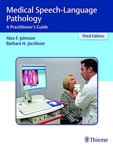 Medical Speech-Language Pathology: A Practitioner's Guide