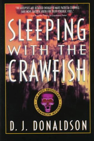 Sleeping With the Crawfish: An Andy Broussard/Kit Franklyn Mystery (Andy Broussard/Kit Franklyn Mysteries)