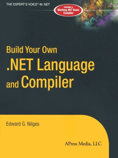 Build Your Own .NET Language and Compiler