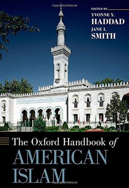 The Oxford Handbook of American Islam (Oxford Handbooks)
