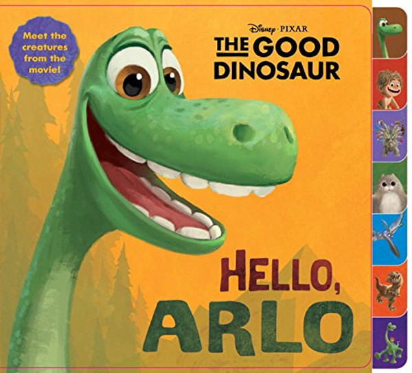 Hello, Arlo! (Disney/Pixar The Good Dinosaur) (Tabbed Board Book)